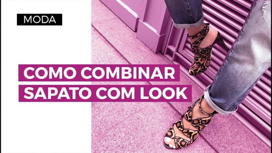 5 dicas de como combinar o sapato em cada look