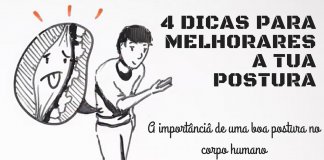 4 dicas fantásticas para melhorares a tua postura