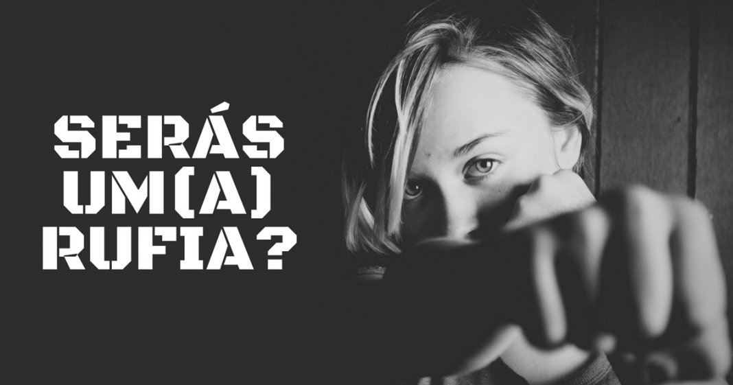 TESTE: Serás um(a) rufia?